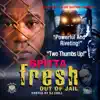 Spitta - Fresh out of Jail