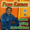 Pepe Ramos - Del Pueblo Y Para Pueblo